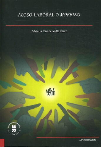 Libro Acoso Laboral O Mobbing De Adriana Camacho-ramírez