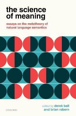 Libro The Science Of Meaning : Essays On The Metatheory O...