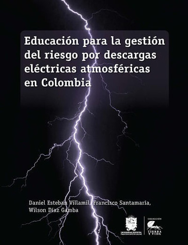 Educación Para La Gestión Del Riesgo Por Descargas Eléctrica