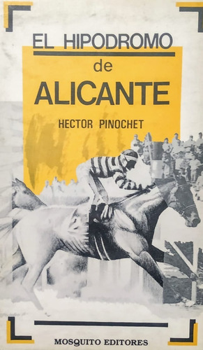 El Hipodromo De Alicante / Hector Pinochet / Mosquito / Y1