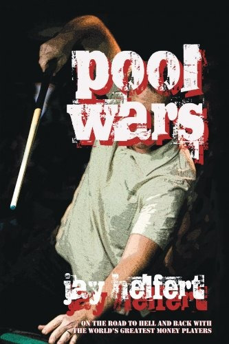 Pool Wars On The Road To Hell And Back With The Worlds Great