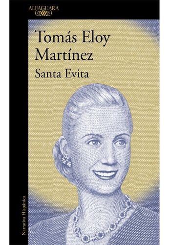 Santa Evita. Tomás Eloy Martínez