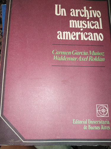 Libro Un Archivo Musical Garcia Muñoz B9