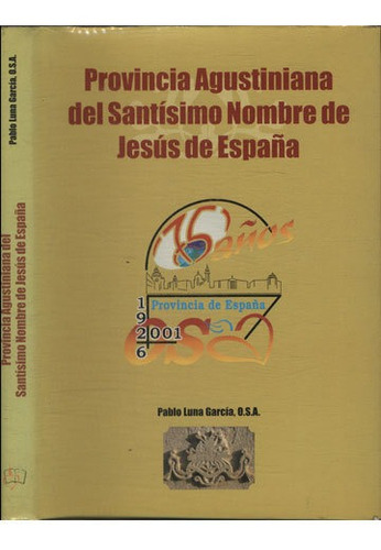 Provincia Agustiniana Del Santisimo Nombre De Jesús De Espa