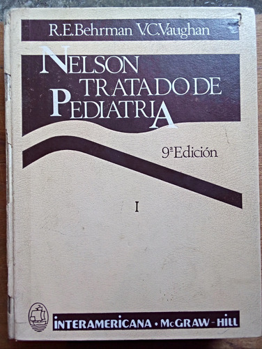 Nelson Tratado De Pediatría 9ª Edición Volumen 1 (Usado)
