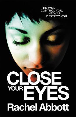 Libro Close Your Eyes - Rachel Abbott