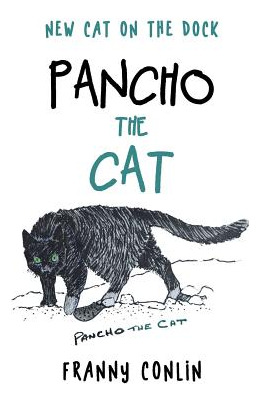 Libro Pancho The Cat: New Cat On The Dock - Conlin, Franny