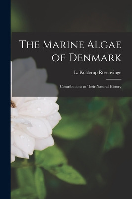Libro The Marine Algae Of Denmark; Contributions To Their...