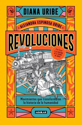 Revoluciones: Movimientos Que Transformaron La Historia De La Humanidad, De Diana Uribe. Serie 6287539518, Vol. 1. Editorial Penguin Random House, Tapa Blanda, Edición 2023 En Español, 2023