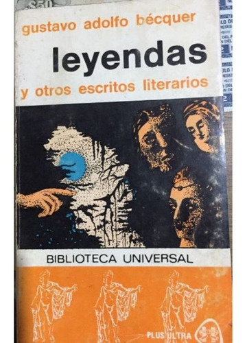 Leyendas Y Otros Escritos Literarios