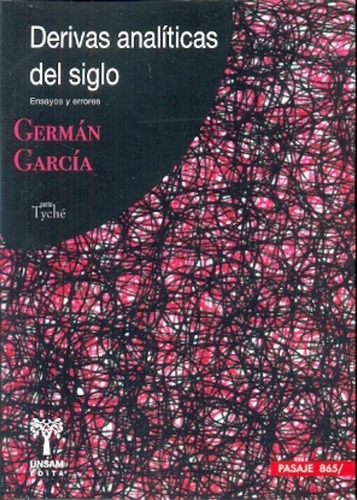 Derivas Analiticas Del Siglo - Garcia, German L