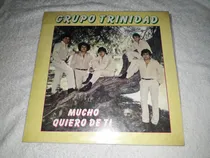Comprar Disco Vinilo Grupo Trinidad Mucho Quiero Formatovinilo 0km
