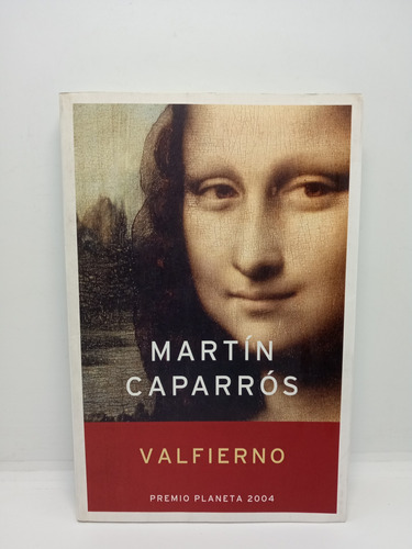 Valfierno - Martín Caparrós - Literatura Latinoamericana