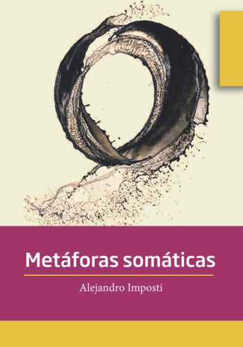 Libro: Metáforas Somáticas (spanish Edition)