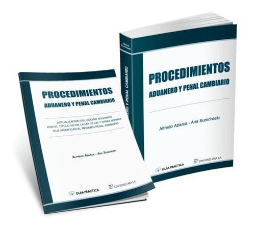 Procedimientos Aduanero Y Penal Cambiario - Abarca, Alfredo 