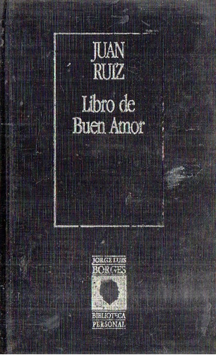 Juan Ruiz Libro De Buen Amor - Prologo De Borges