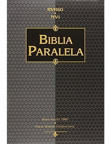 Biblia Paralela Reina Valera 1960 Nueva Versión Internaciona