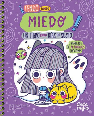 Libro Tengo Tanto Miedo Un Libro Para Dias De Susto In Nuevo