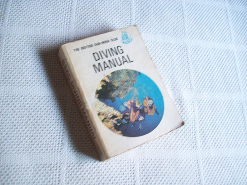 Libro En Inglés . Diving Manual . The British Sub-aqua Club