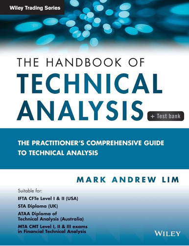 The Handbook Of Technical Analysis + Test Bank: The Guide To