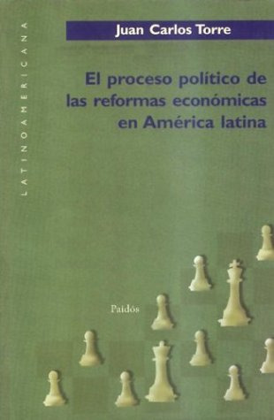 Libro El Proceso Político De Las Reformas Económicas En Amér