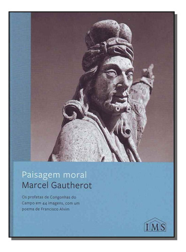 Paisagem Moral, De Gautherot, Marcel. Editora Ims Editora Em Português