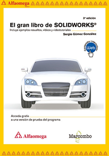 El Gran Libro De Solidworks® - 3ª Edición, De Gómez González, Sergio. Editorial Alfaomega Grupo Editor, Tapa Blanda, Edición 3 En Español, 2020