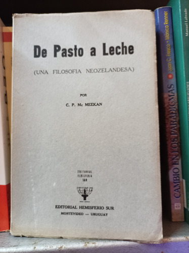 De Pasto A Leche. C. P. Mc. Meekan. Hemisferio Sur Ediciones
