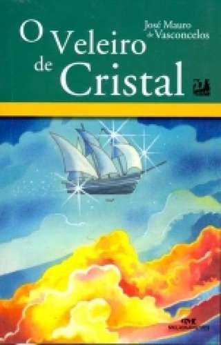 Veleiro De Cristal, O - Melhoramentos