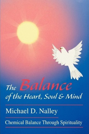 Libro The Balance Of The Heart, Soul & Mind - Michael D N...