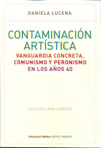 Contaminación Artística, De Lucena, Daniela. Editorial Biblos, Tapa Blanda, Edición 1 En Español