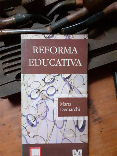 Reforma Educativa // Marta Demarchi