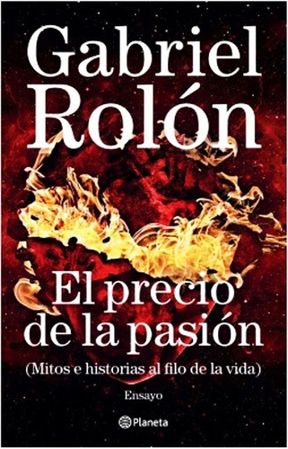 El Precio De La Pasion - Gabriel Rolon - Libro Envio En Dia