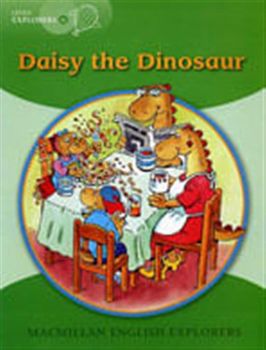 Daisy The Dinosaur - Little Explorers A / Gill Munton