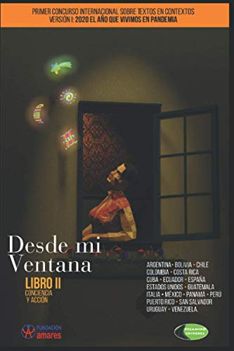 Libro Dos: Conciencia Y Accion: Desde Mi Ventana- Primer Con