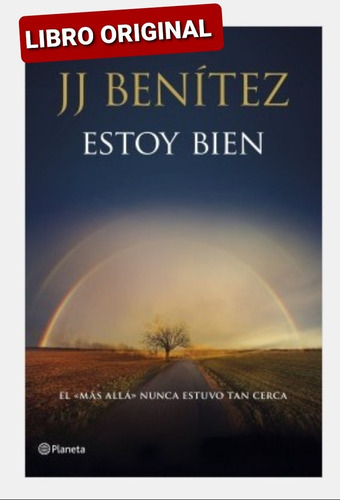 Estoy Bien J.j Benítez ( Libro Nuevo Y Original )