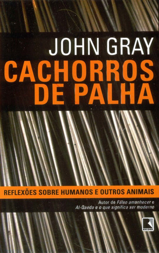 Cachorros De Palha, De Gray, John. Editora Record, Capa Mole Em Português, 5