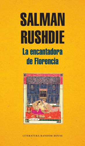 La encantadora de Florencia, de Rushdie, Salman. Serie Reservoir Books Editorial Literatura Random House, tapa blanda en español, 2017