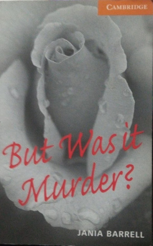 But Was It Murder? Jania Barrell 