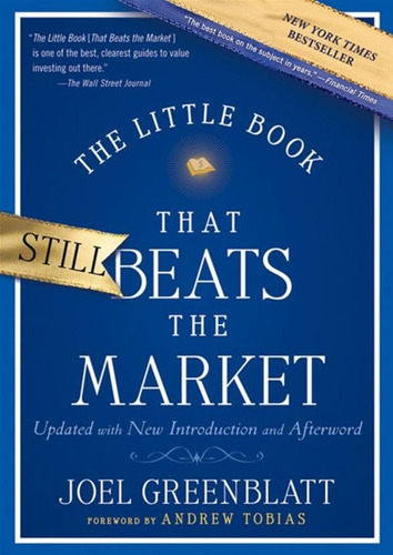 The Little Book That Still Beats The Market Joel Greenblatt