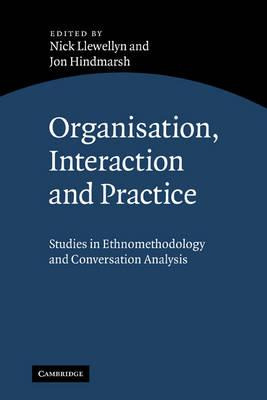 Libro Organisation, Interaction And Practice - Nick Llewe...