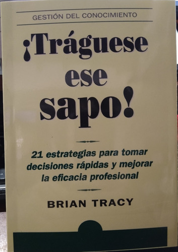 Tráguese Ese Sapo Brian Tracy