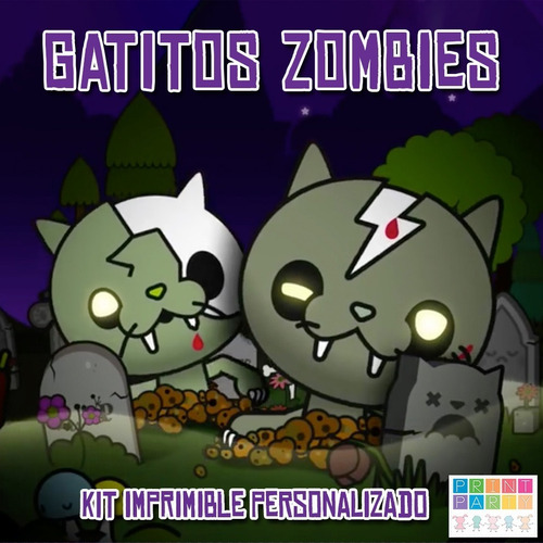 Gatitos Zombies Kit Imprimible Personalizado Con Candy Bar