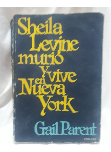 Sheila Levine Murio Y Vive En Nueva York  Gail Parent