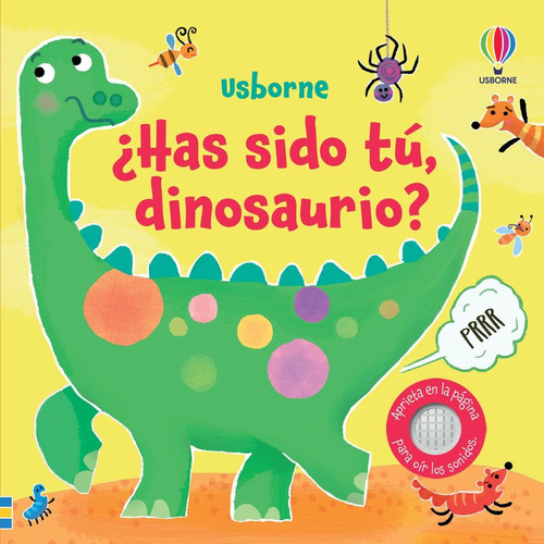 Libro ¿has Sido Tú, Dinosaurio?