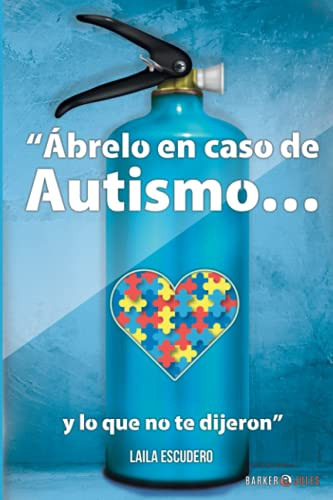 Abrelo En Caso De Autismo  Y Lo Que No Te Dijeron