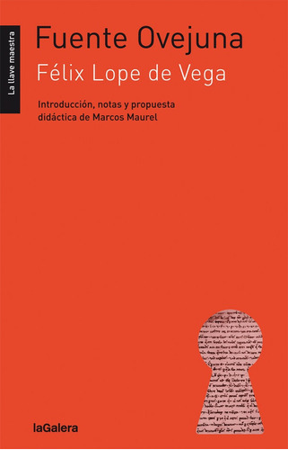 Fuenteovejuna, De Lope De Vega, Félix. Editorial La Galera, Sau, Tapa Blanda En Español