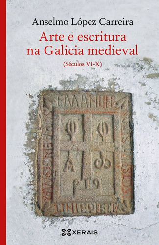 Libro Arte E Escritura Na Galicia Medieval