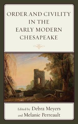 Libro Order And Civility In The Early Modern Chesapeake -...