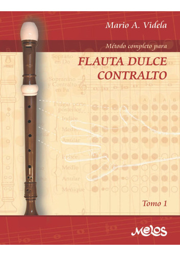 Método Completo Para Flauta Dulce Contralto: Tomo 1 (span 